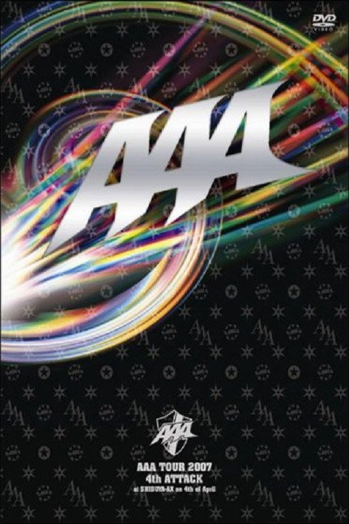 AAA TOUR 2007 4th ATTACK at SHIBUYA-AX
