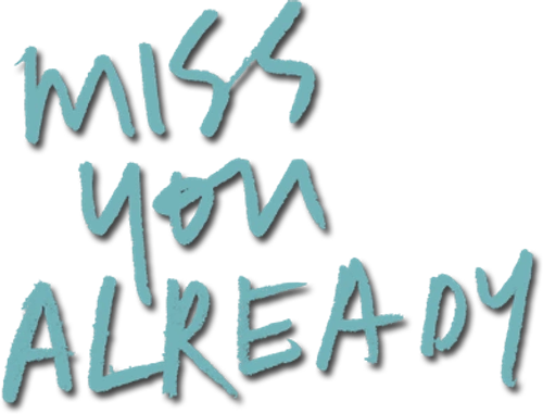 Miss You Already logo