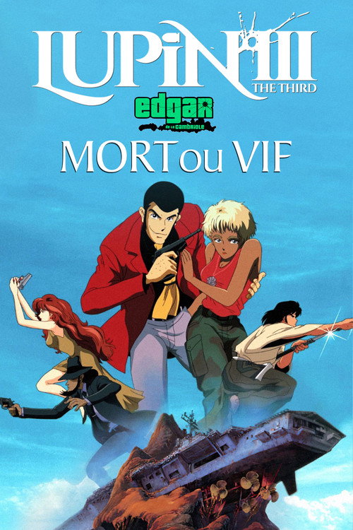 Lupin III : Mort ou Vif