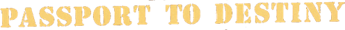 Passport to Destiny logo
