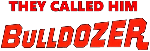 They Called Him Bulldozer logo