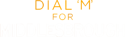 Dial M for Middlesbrough logo