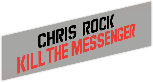 Chris Rock: Kill the Messenger logo