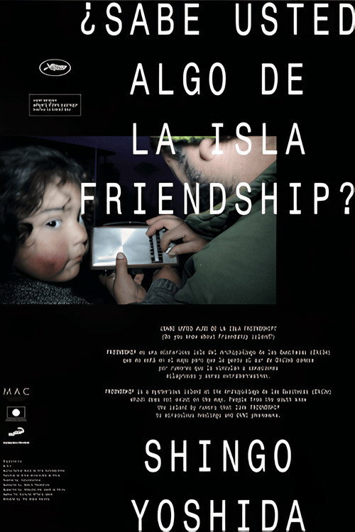¿Sabe usted algo de la isla Friendship?
