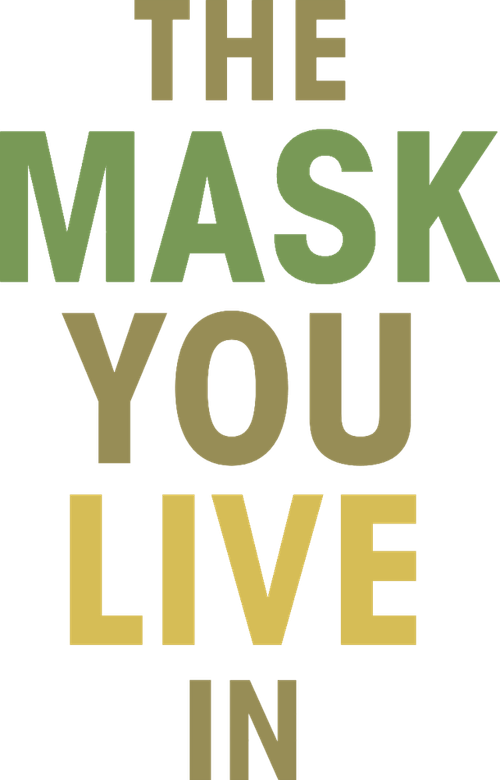 The Mask You Live In logo