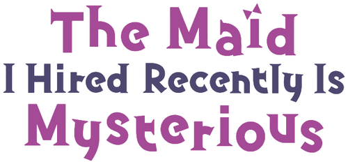 The Maid I Hired Recently Is Mysterious logo