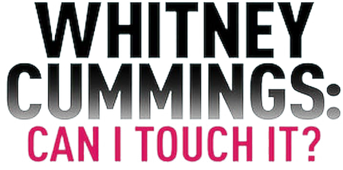 Whitney Cummings: Can I Touch It? logo