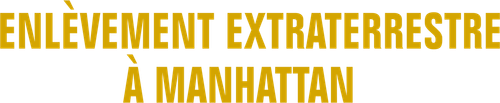 Enlèvement extraterrestre à Manhattan logo