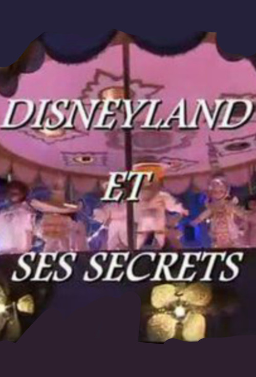 Disneyland et ses secrets