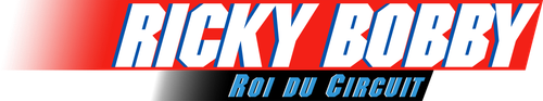 Ricky Bobby : roi du circuit logo