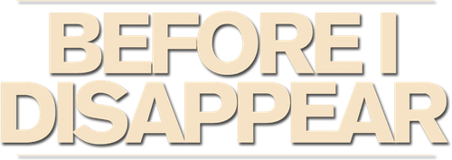 Before I Disappear logo