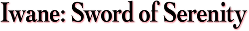 Iwane: Sword of Serenity logo