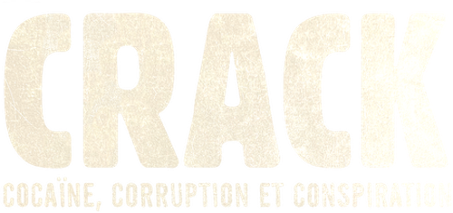 Crack : Cocaïne, corruption et conspiration logo