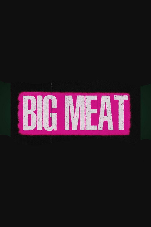BIG MEAT