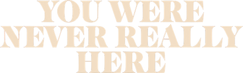 You Were Never Really Here logo