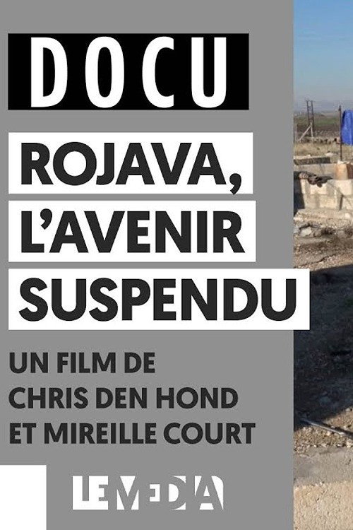 Rojava, l'avenir suspendu