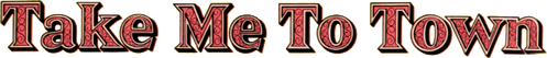 Take Me to Town logo
