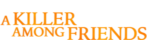 A Killer Among Friends logo