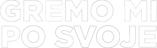 Gremo mi po svoje 2 logo