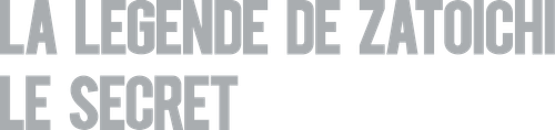 La Légende de Zatoïchi, Vol. 02 : Le Secret logo