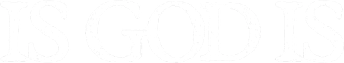 Is God Is logo
