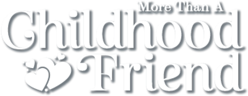More Than A Childhood Friend logo
