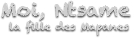 Moi, Ntsame, la fille des Mapanes logo