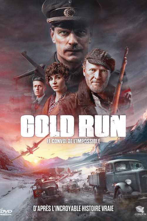 Gold Run : Le Convoi De L'Impossible
