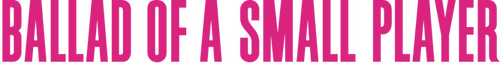 Ballad of a Small Player logo