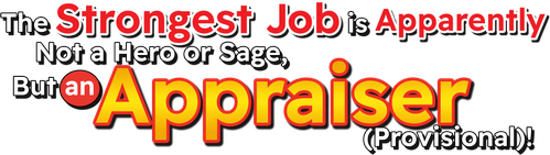 The Strongest Job is Apparently Not a Hero or a Sage, but an Appraiser (Provisional)! logo