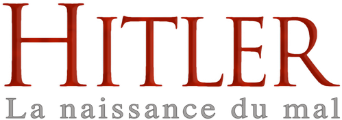 Hitler : La Naissance du mal logo
