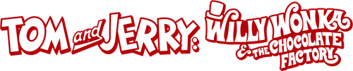 Tom and Jerry: Willy Wonka & the Chocolate Factory logo