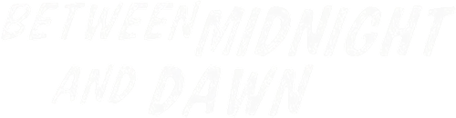 Between Midnight and Dawn logo