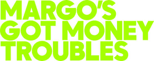 Margo's Got Money Troubles logo