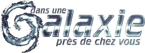 Dans une galaxie près de chez vous logo