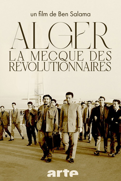 Algiers, the Mecca of Revolutionaries (1962-1974)
