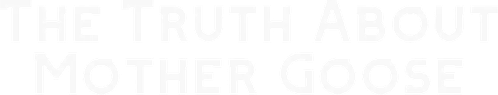 The Truth About Mother Goose logo