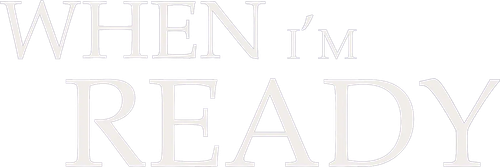 When I'm Ready logo