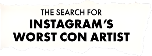 The Search for Instagram's Worst Con Artist logo