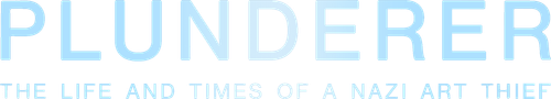 Plunderer: The Life and Times of a Nazi Art Thief logo