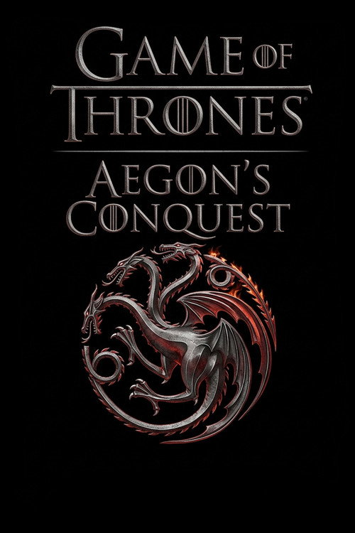 Game of Thrones: Aegon's Conquest