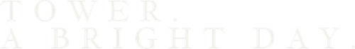 Tower. A Bright Day. logo