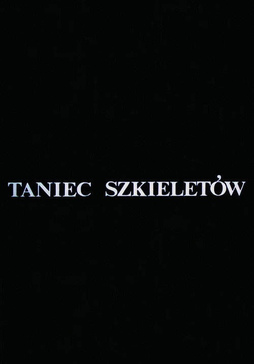 Taniec szkieletów. Danse Macabre