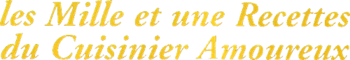 Les Mille et Une Recettes du cuisinier amoureux logo