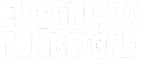 Five Guns to Tombstone logo