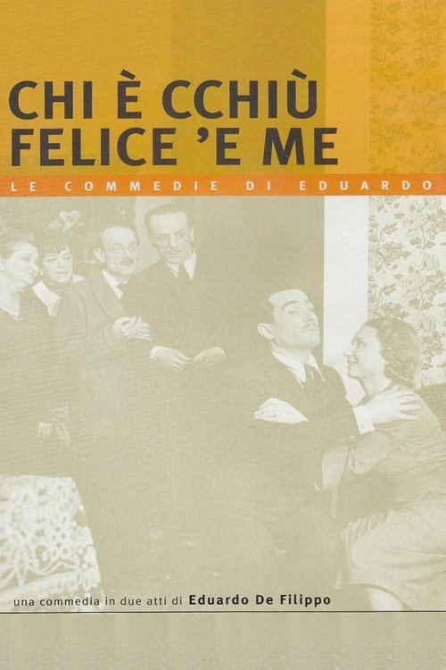 Chi è cchiù felice 'e me