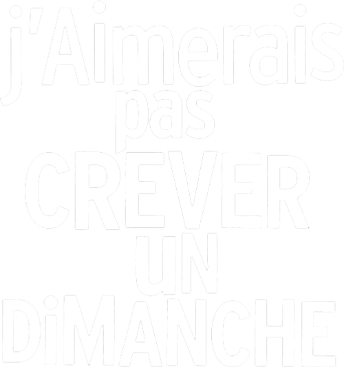 J'aimerais pas crever un dimanche logo