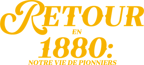Retour en 1880 : notre vie de pionniers logo