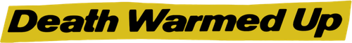 Death Warmed Up logo