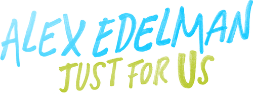 Alex Edelman: Just for Us logo